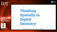 Thinking Spatially in Digital Dentistry Webinar Thumbnail
